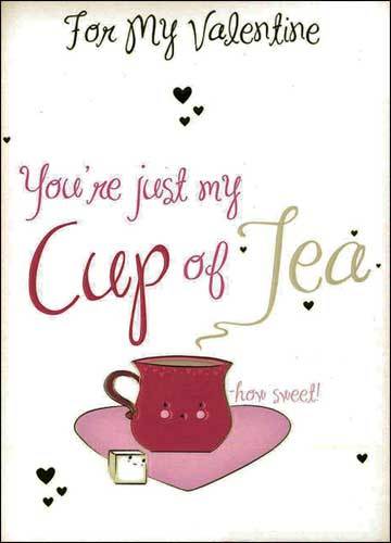 Deluxe Valentine You're just my Cup of Tea
